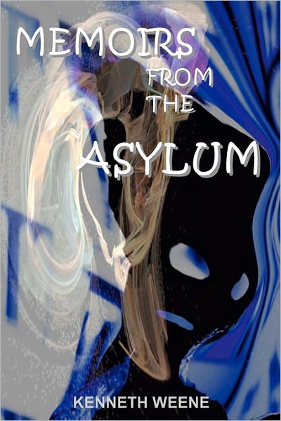 Memoirs from the Asylum