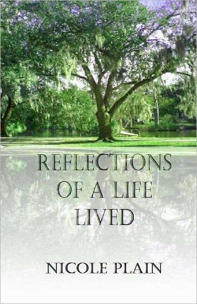 Reflections Of A Life Lived