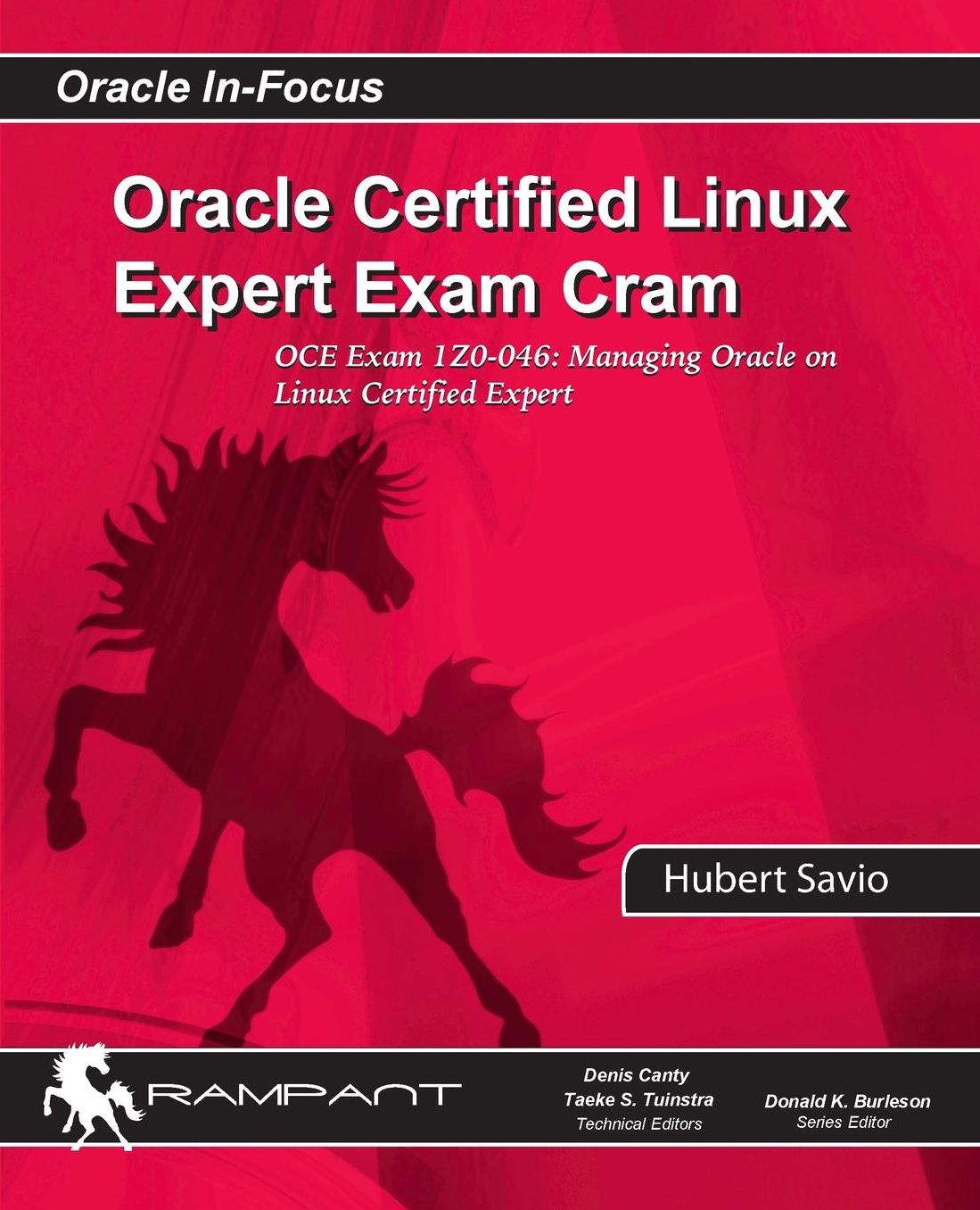 Oracle Certified Linux Expert Exam Cram: OCE Exam: 1Z0-046: Managing Oracle on Linux Certified Expert