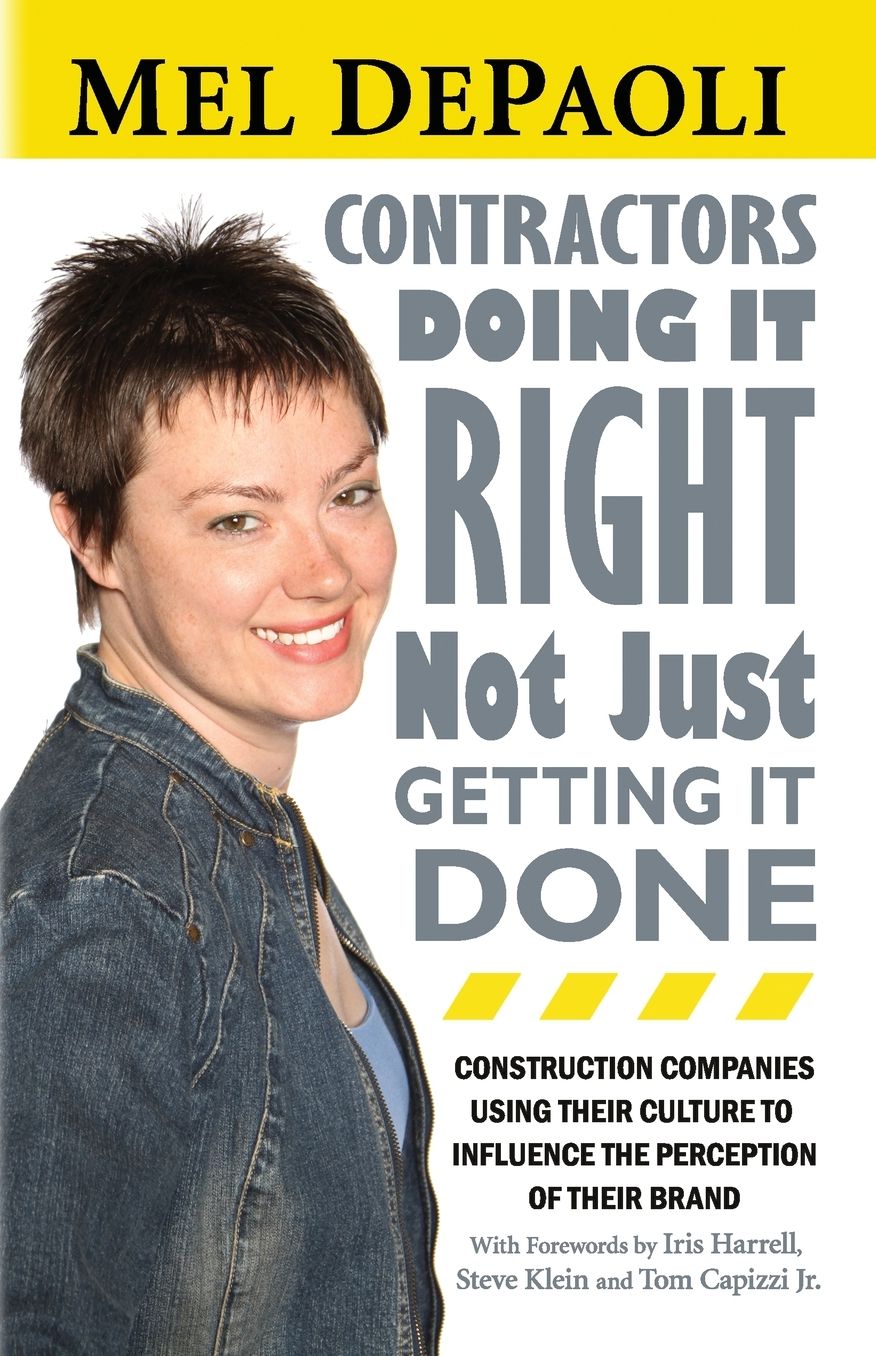 Contractors: Companies with Culture-Driven Brands: Doing it Right Not Just Getting it Done