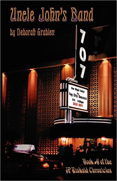 Uncle John's Band: Book #6 of the JP Kinkaid Chronicles