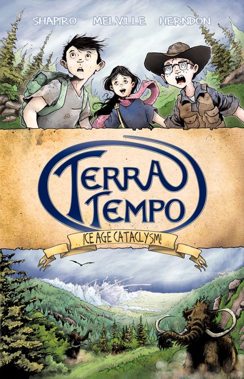 Terra Tempo, Volume 1: Ice Age Cataclysm!