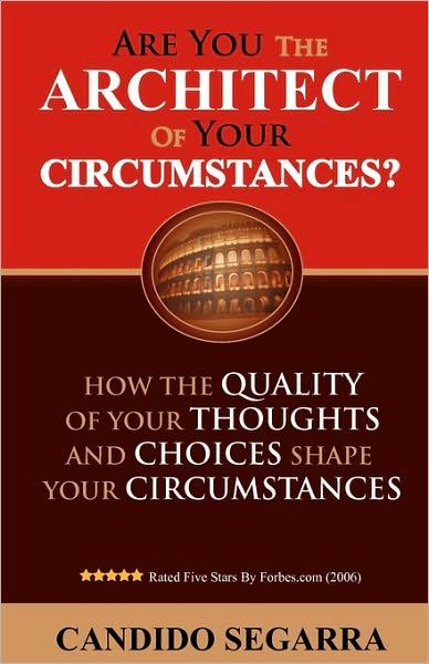 Are You The Architect Of Your Circumstances