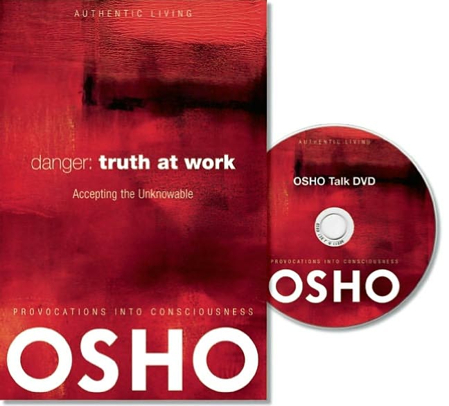 Danger: Truth at Work: Accepting the Unknowable