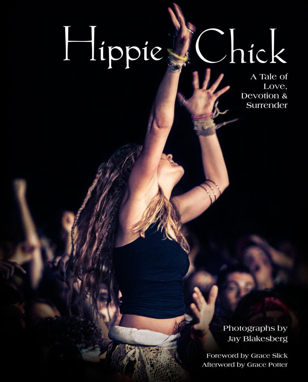 Hippie Chick: A Tale of Love, Devotion, and Surrender