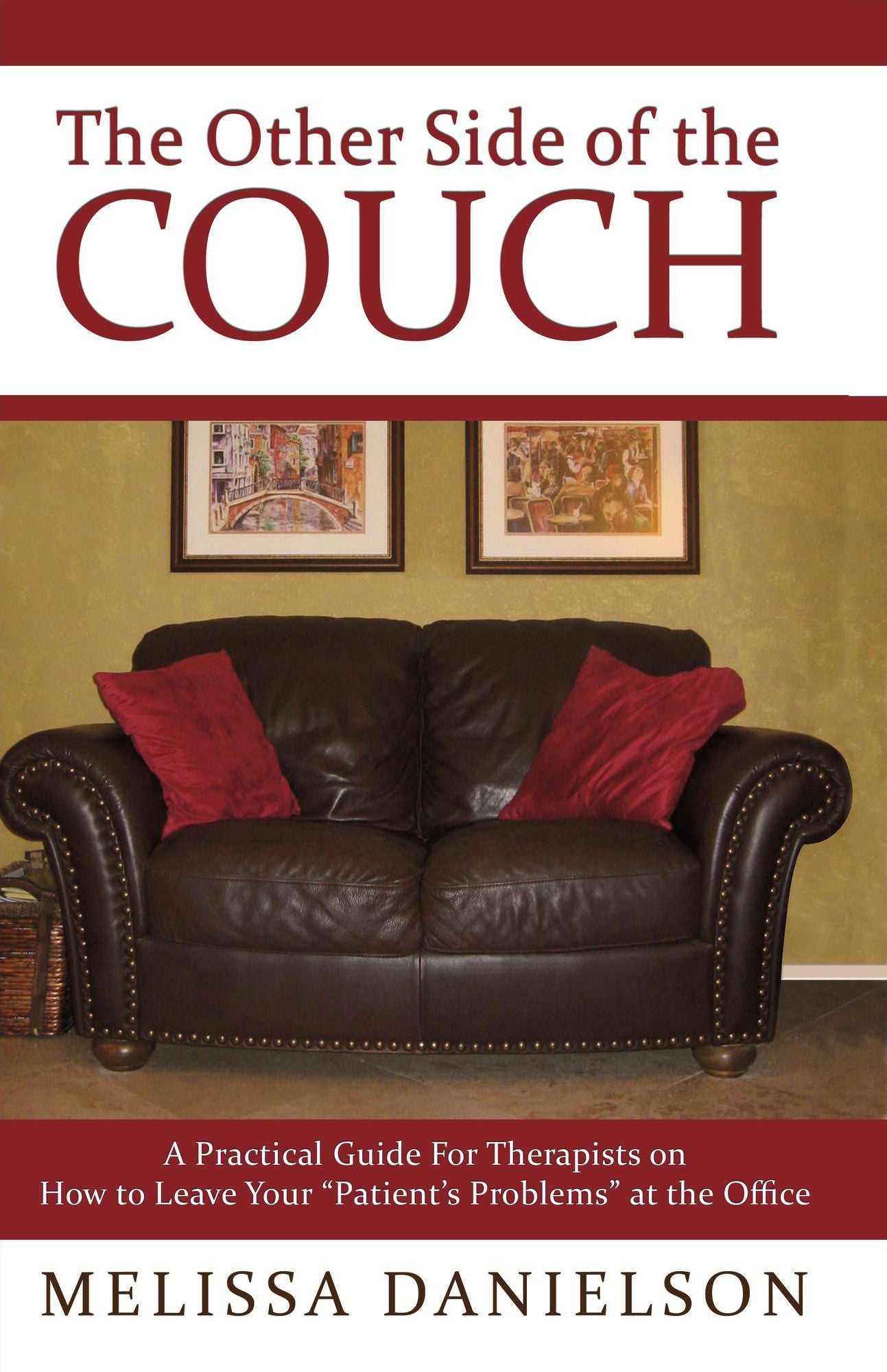 The Other Side of the Couch: A Practical Guide for Therapists