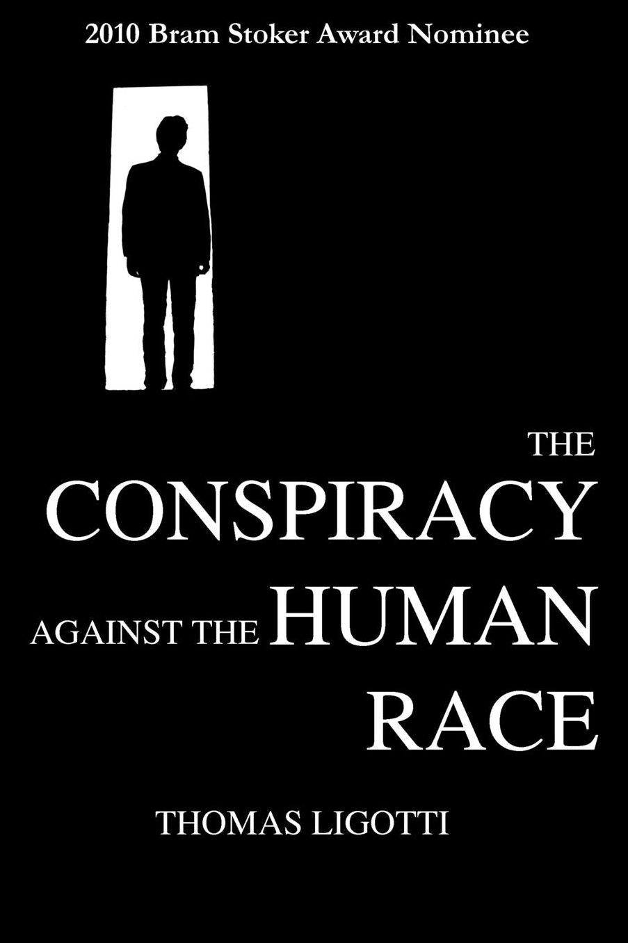 The Conspiracy Against The Human Race
