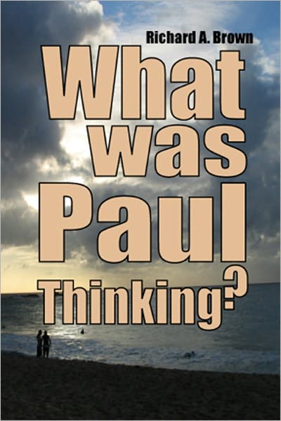 What Was Paul Thinking?