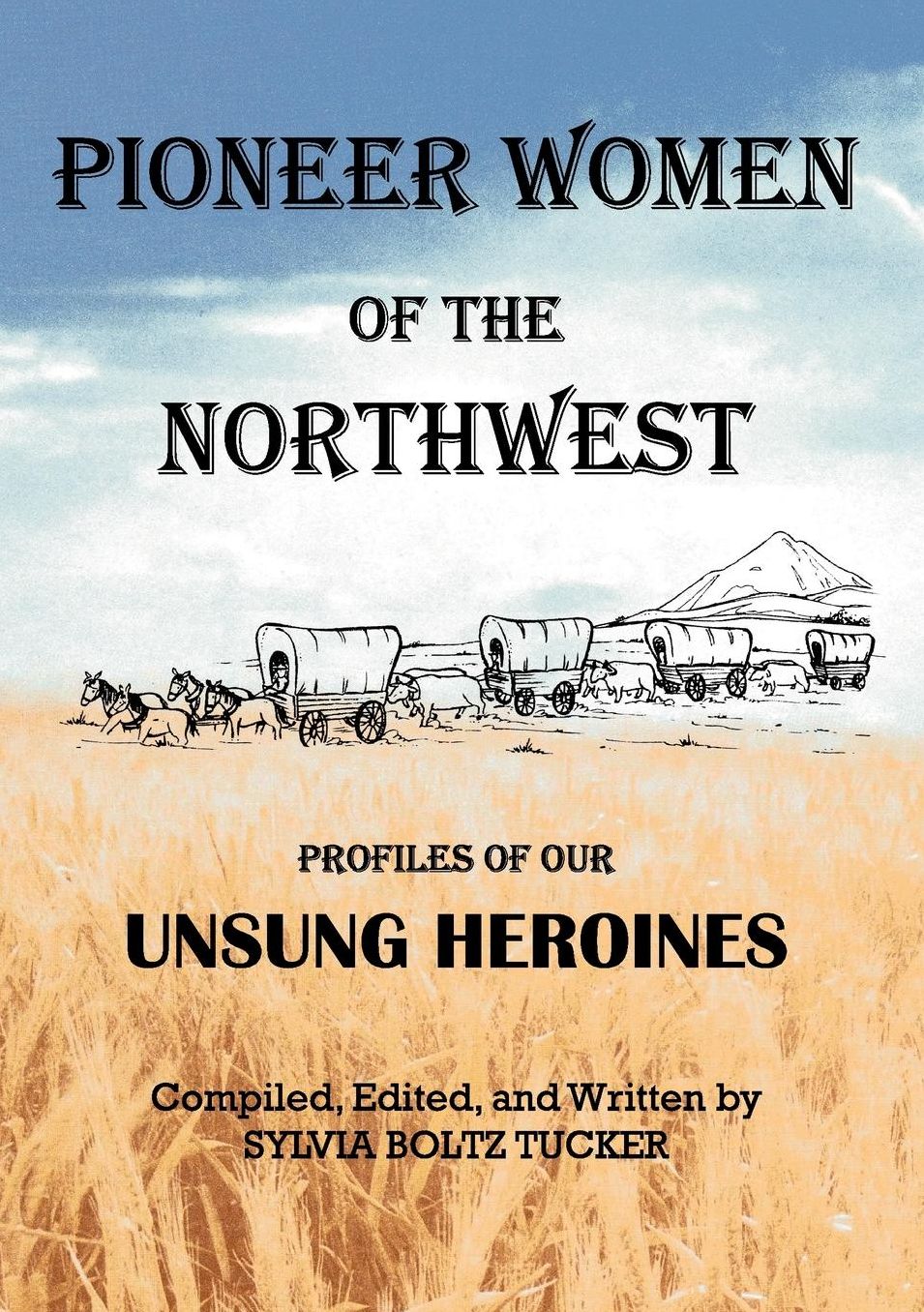Pioneer Women Of The Northwest
