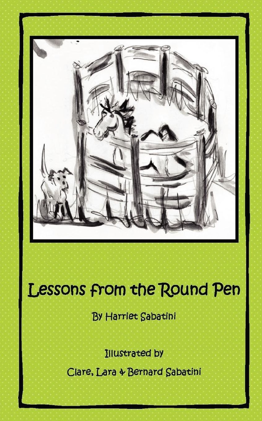 Lessons From The Round Pen