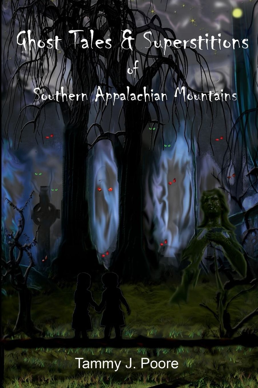Ghost Tales & Superstitions Of Southern Appalachian Mountains