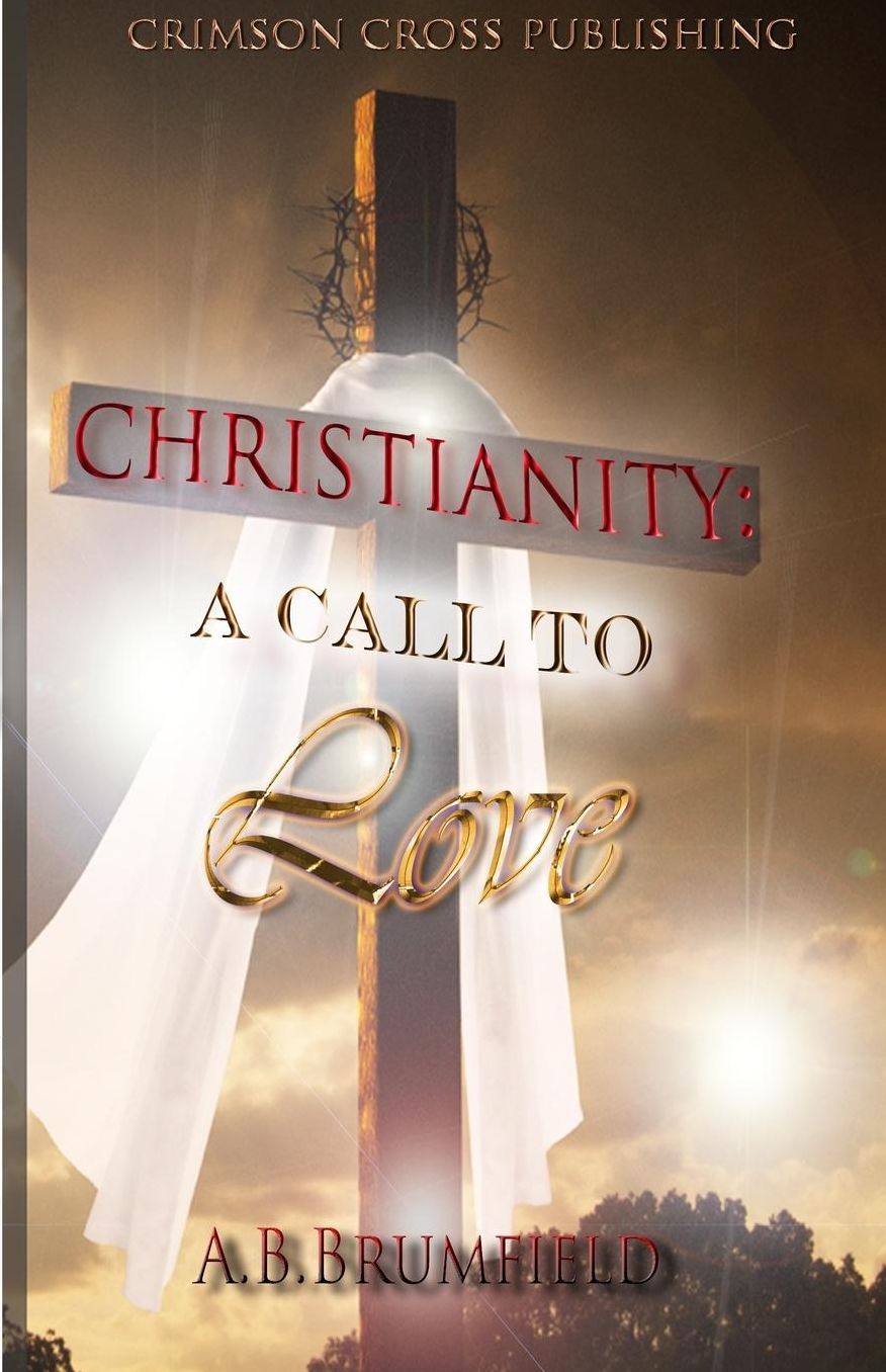Christianity: A Call To Love