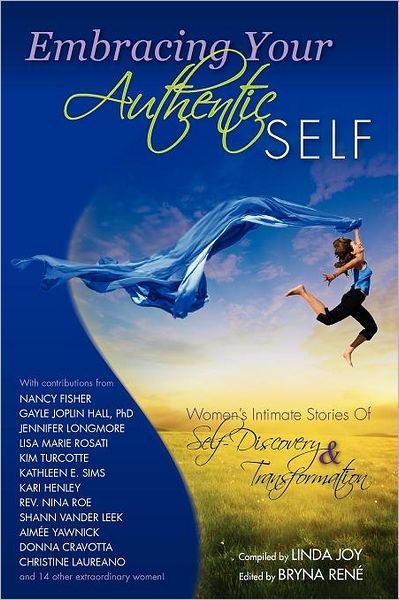 Embracing Your Authentic Self - Women's Intimate Stories Of Self-Discovery & Transformation