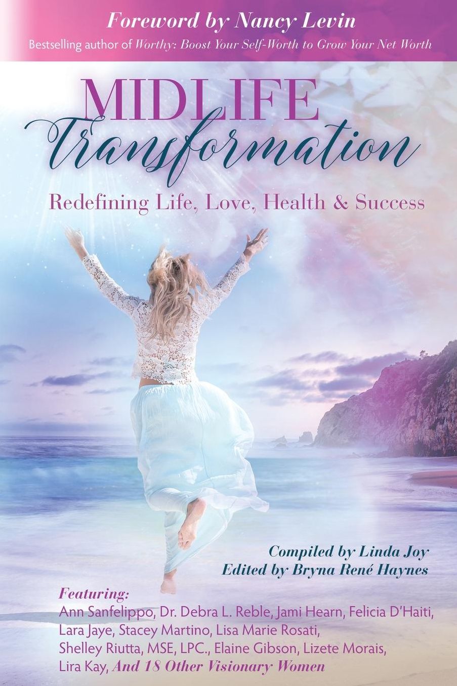 Midlife Transformation: Redefining Life, Love, Health amp; Success