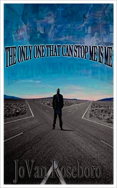 The Only One That Can Stop Me Is Me