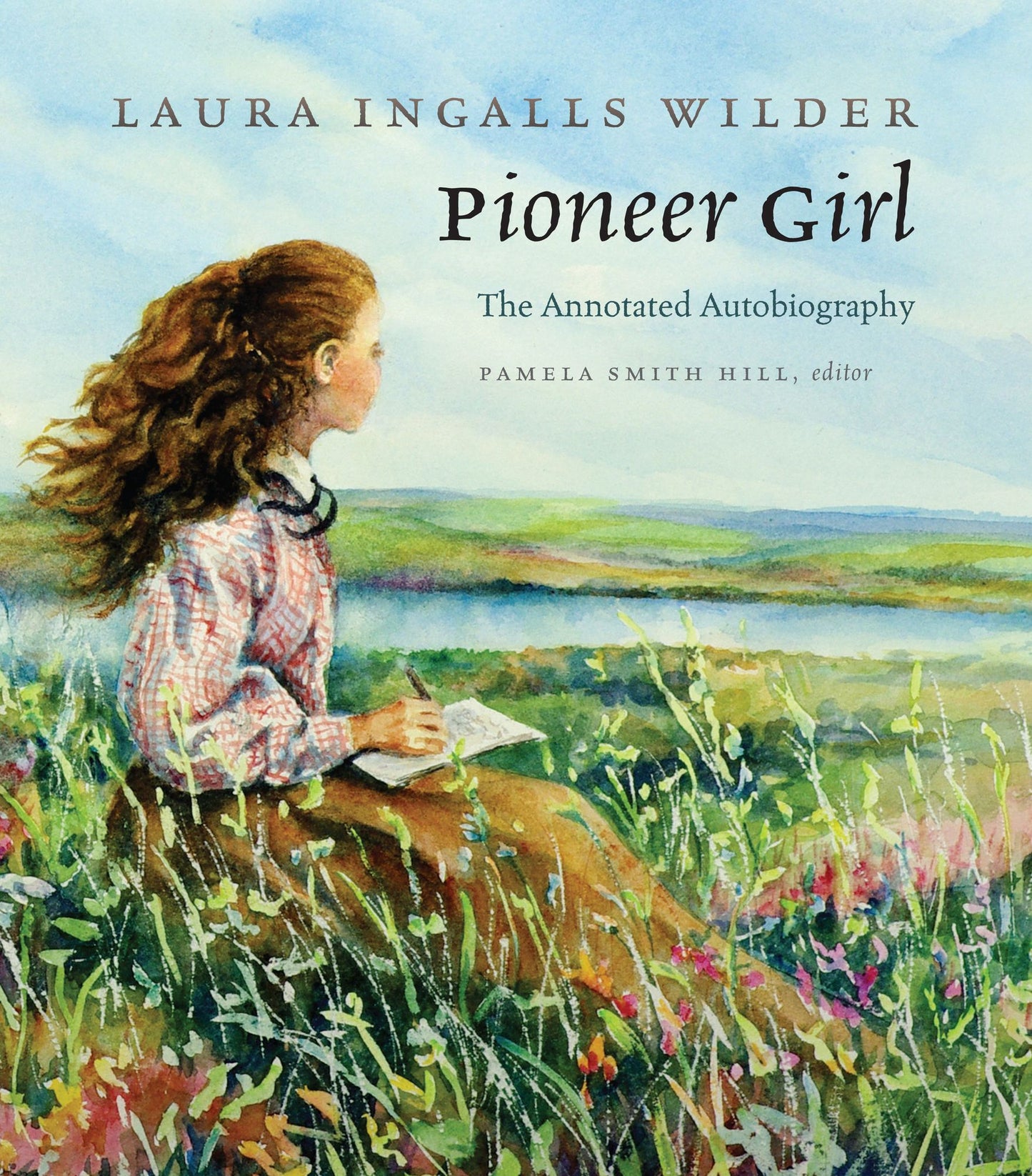Pioneer Girl : The Annotated Autobiography
