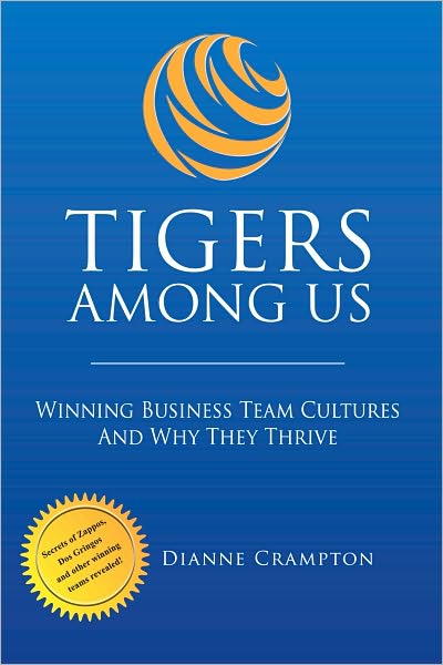 TIGERS Among Us: Winning Business Team Cultures and Why They Thrive