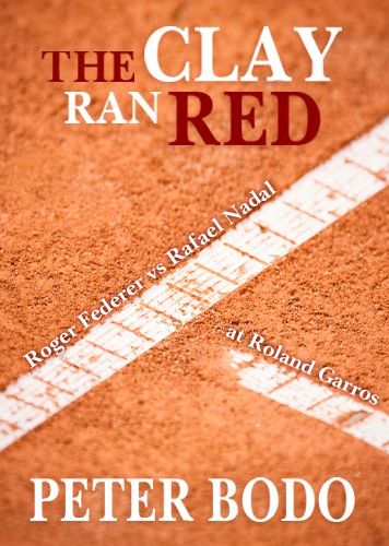 The Clay Ran Red: Roger Federer vs. Rafael Nadal at Roland Garros