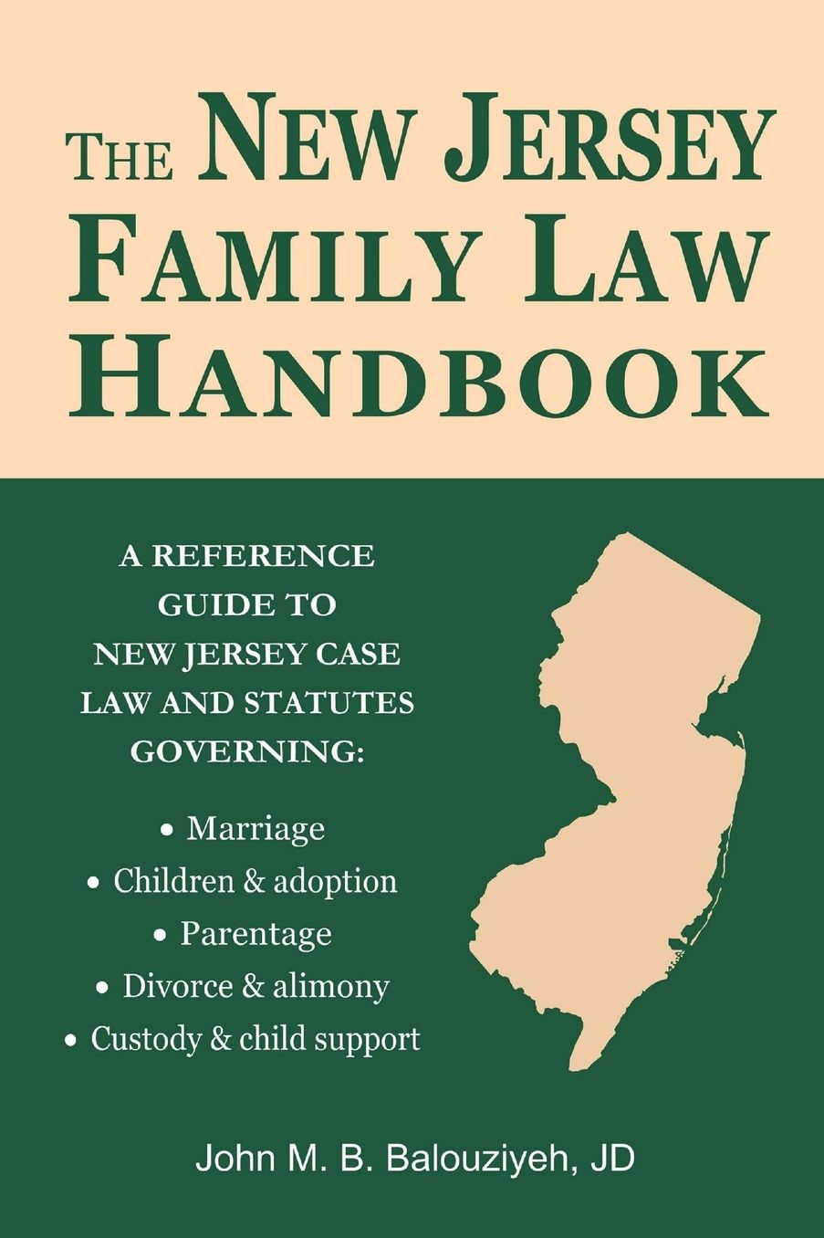 The New Jersey Family Law Handbook: A Reference Guide to New Jersey Case Law and Statutes