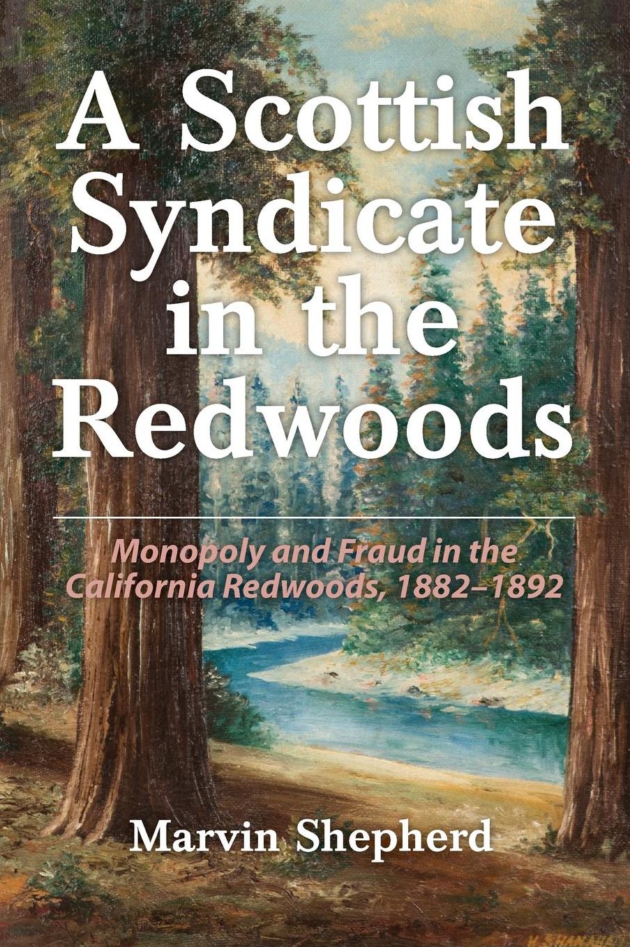 A Scottish Syndicate in the Redwoods
