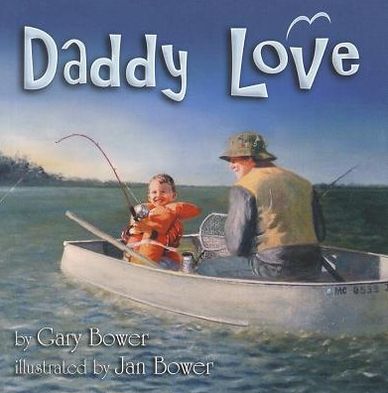 Daddy Love: A Little Lovable Board Book