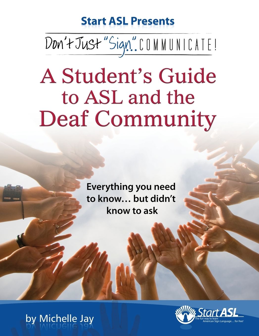 Don'T Just Sign... Communicate!