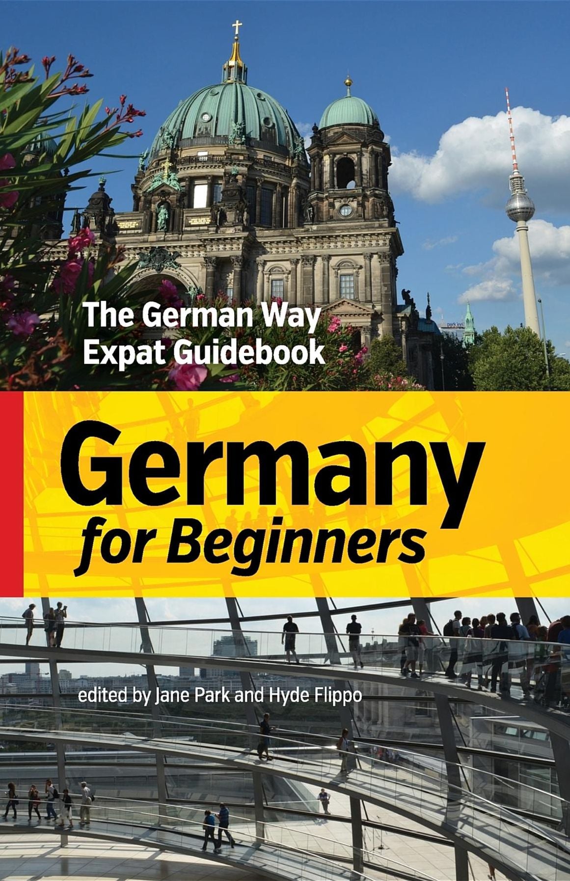 Germany for Beginners: The German Way Expat Guidebook