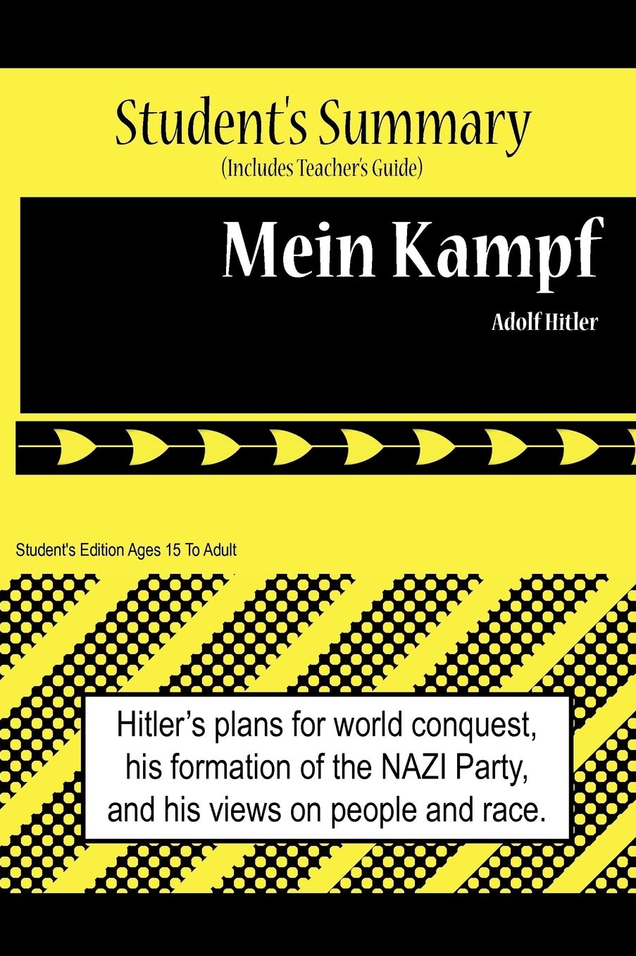 Mein Kampf Analysis and Summary(student's and Teacher's Edition)