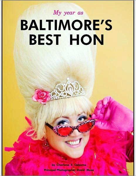 My Year as Baltimore's Best Hon