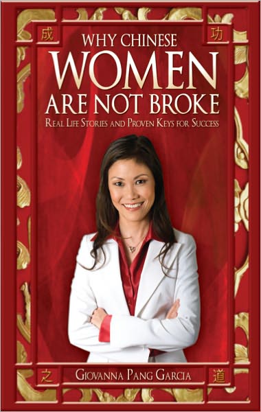 Why Chinese Women Are Not Broke: Real Life Stories and Proven Keys for Success