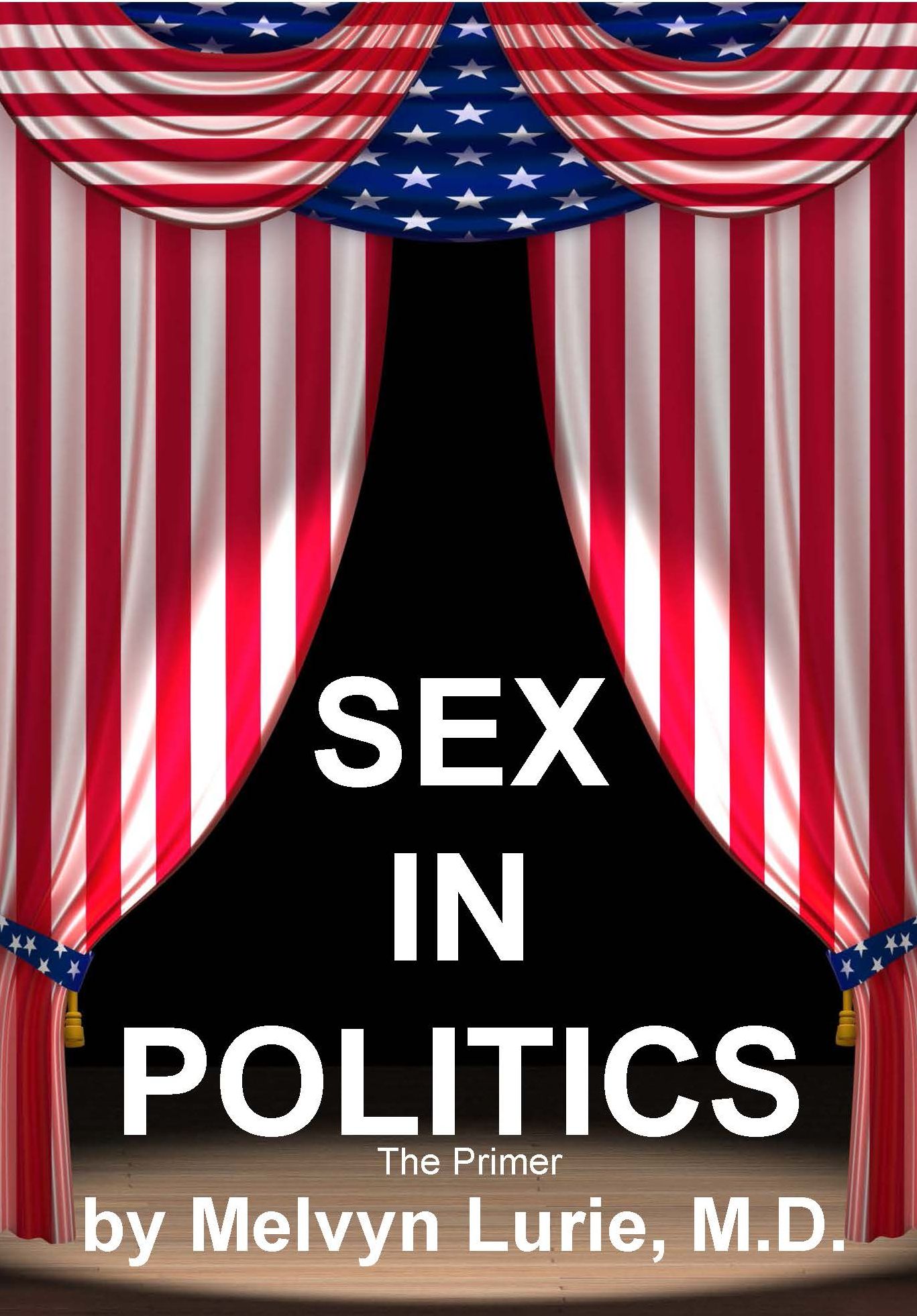 Sex in Politics: The Primer