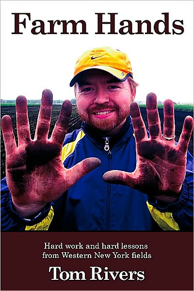 Farm Hands: Hard Work and Hard Lessons from Western New York Fields