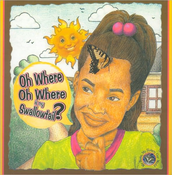 Oh Where Oh Where Is My Swallowtail?