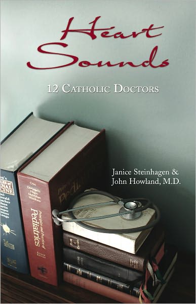 Heart Sounds: 12 Catholic Doctors