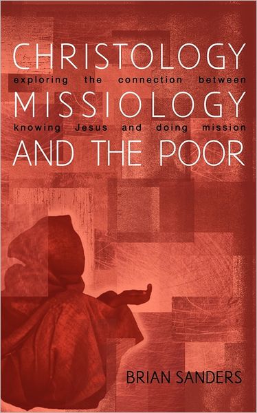 Christology, Missiology And The Poor