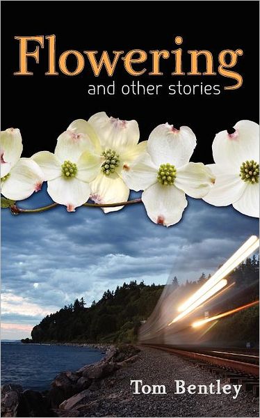 Flowering: A Collection of Fiction
