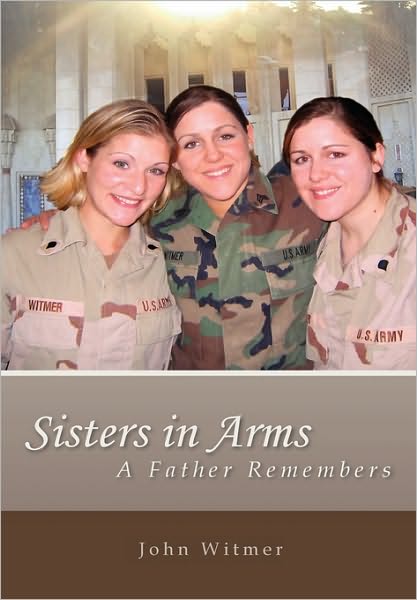 Sisters in Arms: A Father Remembers