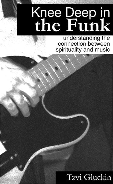 Knee Deep in the Funk: Understanding the Connection Between Spirituality and Music