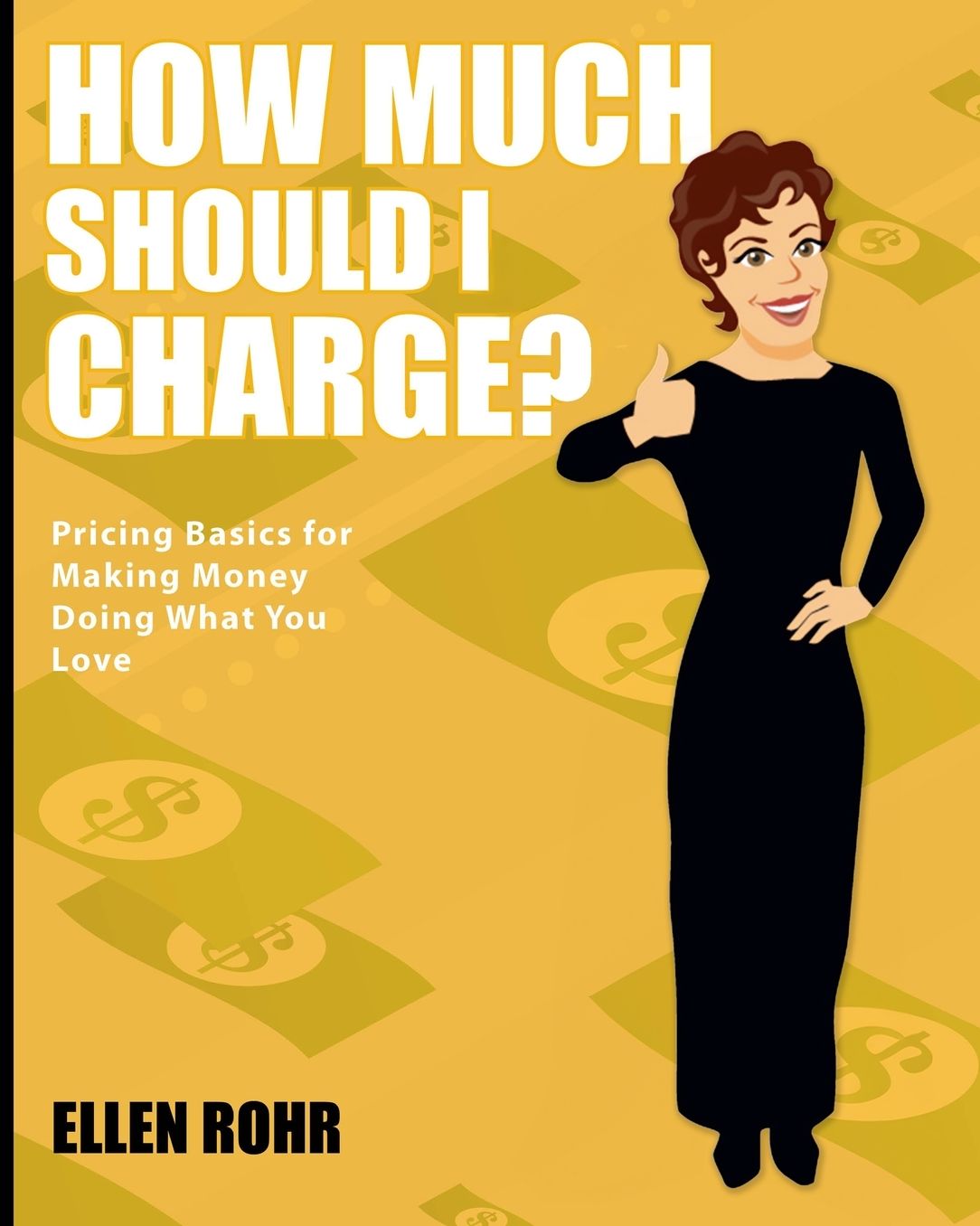How Much Should I Charge?