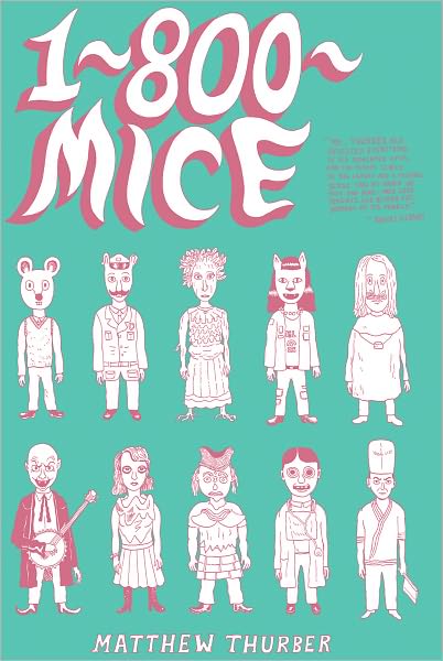 Matthew Thurber: 1-800-MICE