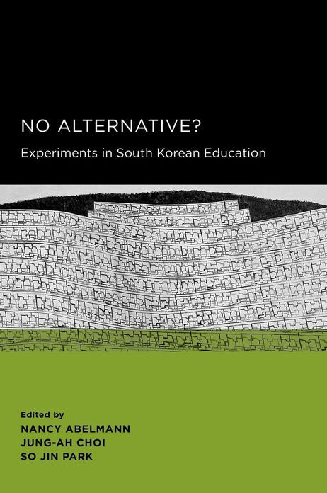 No Alternative?: Experiments in South Korean Education