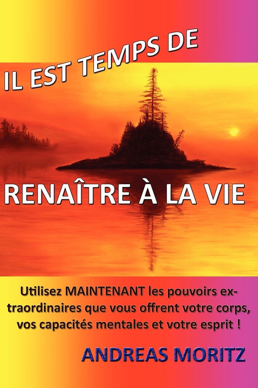 Il est temps de renaître à la vie