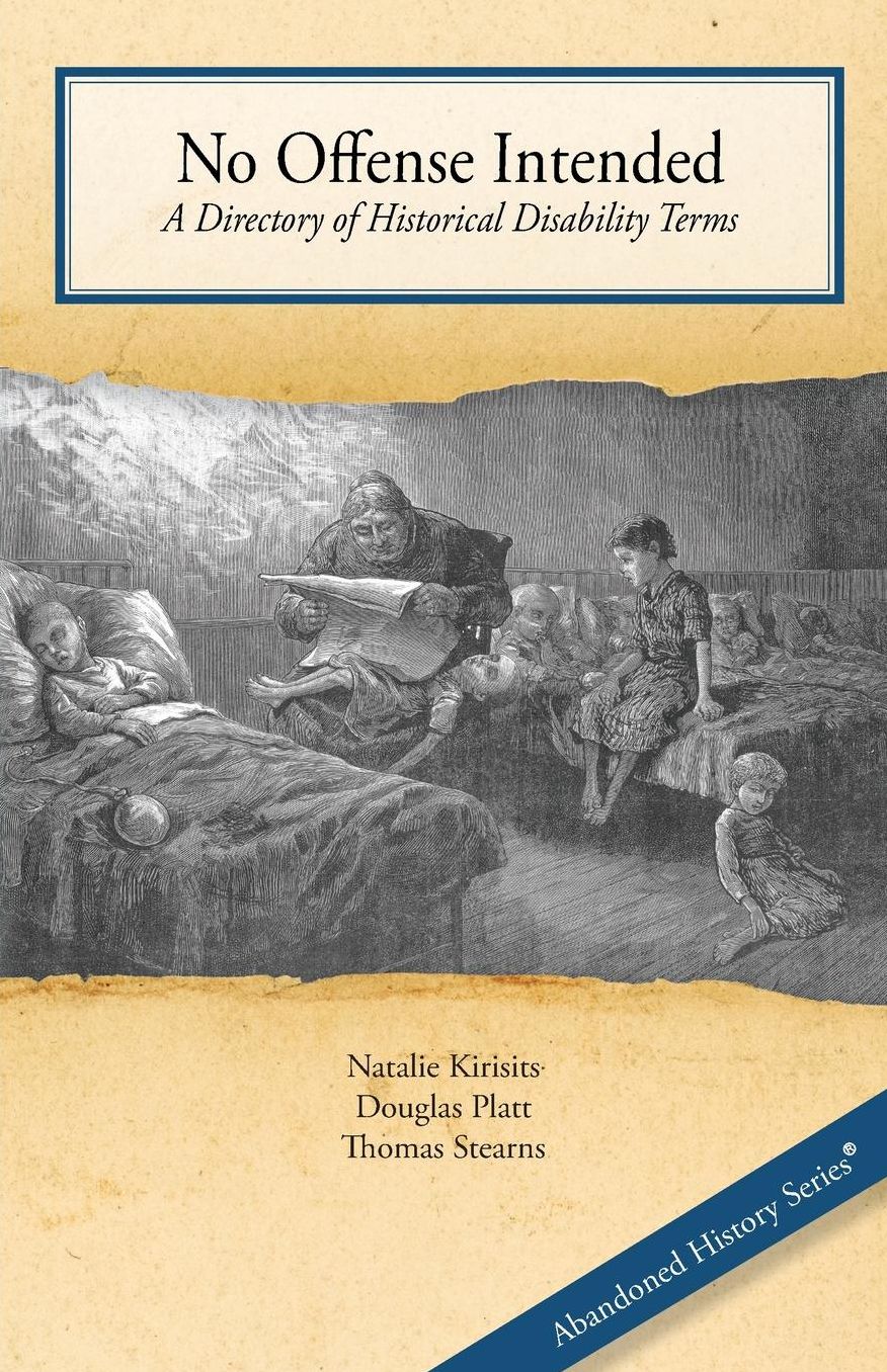 No Offense Intended, A Directory of Historical Disability Terms