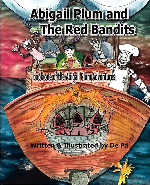 Abigail Plum and the Red Bandits: Book One in the Abigail Plum Adventures
