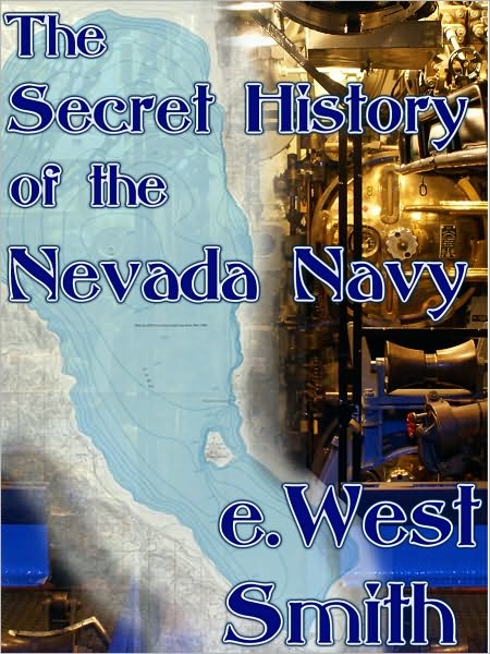 The Secret History of the Nevada Navy