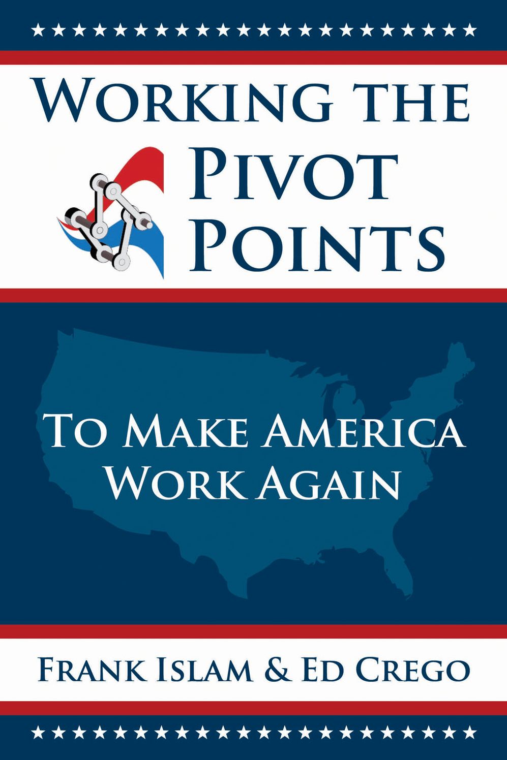 Working the Pivot Points: To Make America Work Again