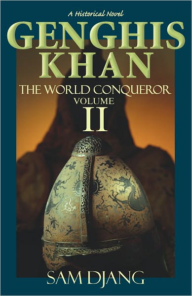 Genghis Khan Vol 2: The World Conqueror