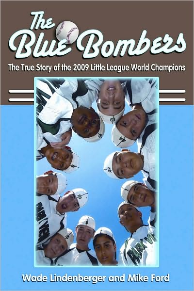 Blue Bombers: The True Story of the 2009 Little League World Champions