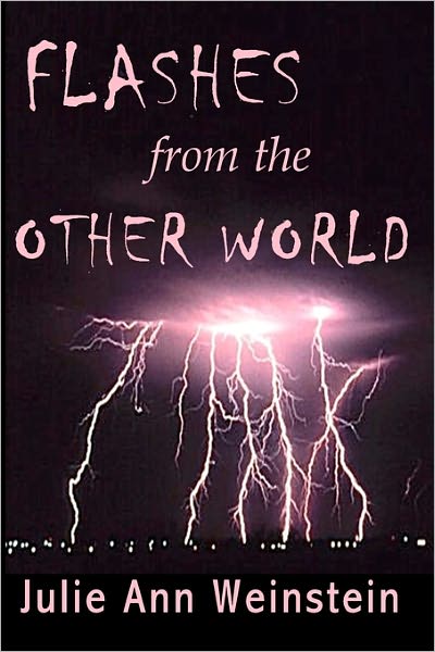 Flashes from the Other World