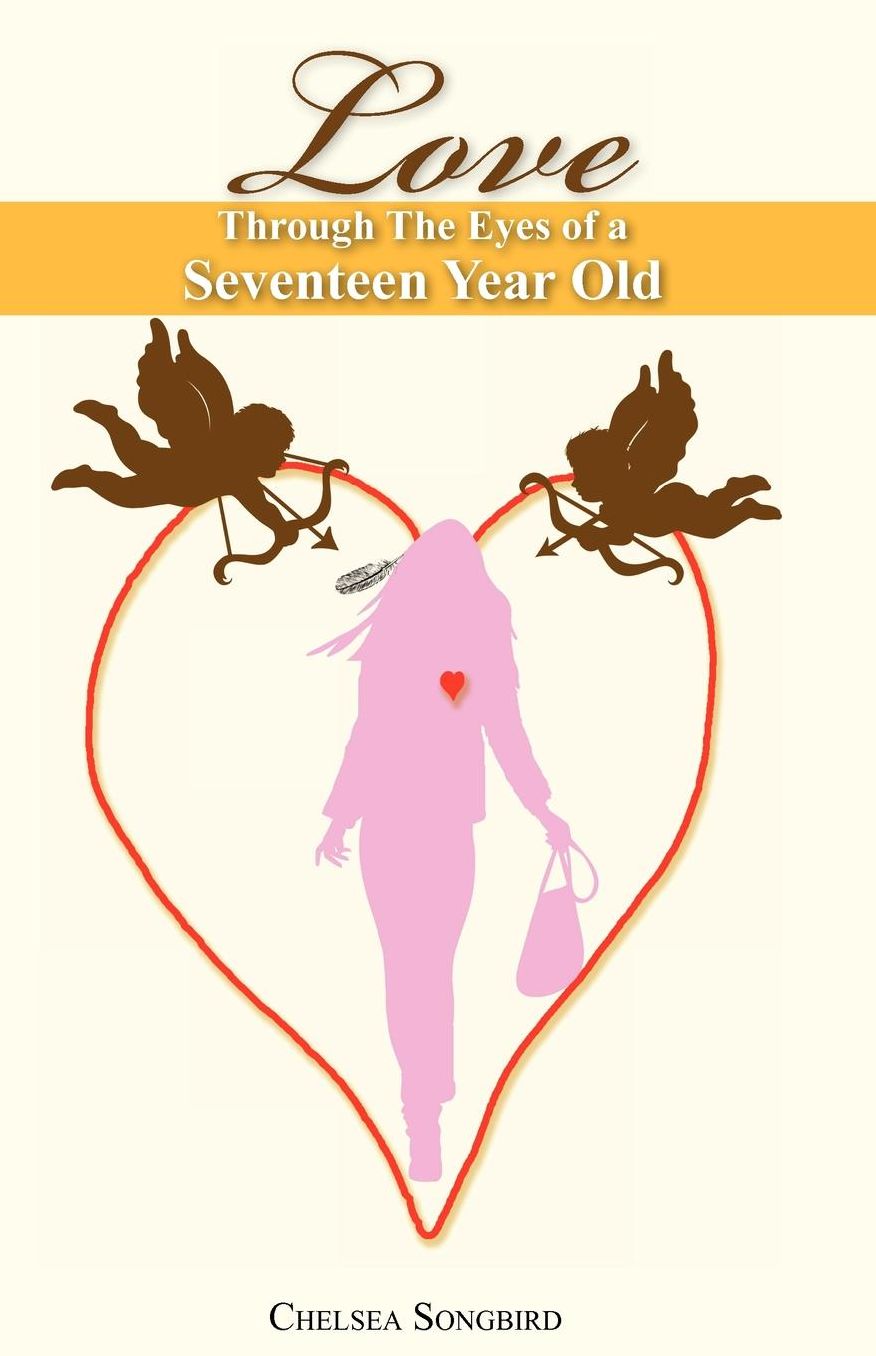 Love Through the eEyes of a Seventeen Year Old